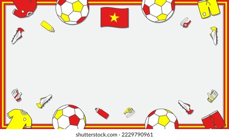 Football Background Design Template. Football Cartoon Vector Illustration. Championship In Vietnam