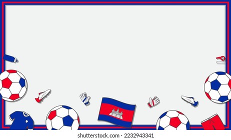 Football Background Design Template. Football Cartoon Vector Illustration. Soccer In Cambodia