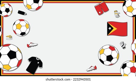 Football Background Design Template. Football Cartoon Vector Illustration. Sport In Timor Leste