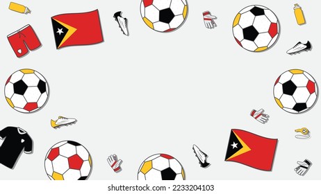 Football Background Design Template. Football Cartoon Vector Illustration. Tournament In Timor Leste