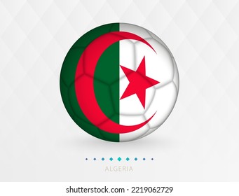 Football ball with Algeria flag pattern, soccer ball with flag of Algeria national team. Vector sport icon.