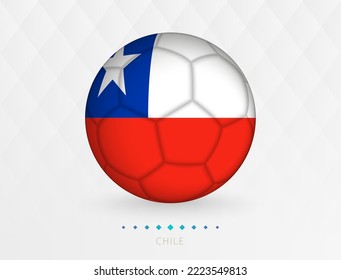 Football ball with Chile flag pattern, soccer ball with flag of Chile national team. Vector sport icon.