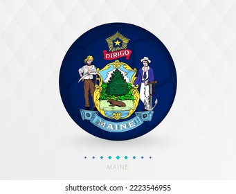 Football ball with Maine flag pattern, soccer ball with flag of Maine national team. Vector sport icon.