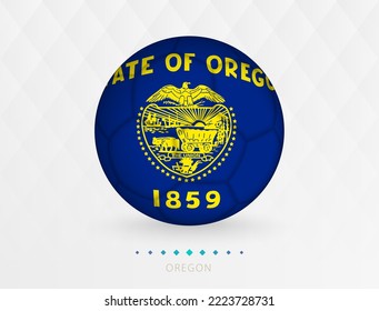 Football ball with Oregon flag pattern, soccer ball with flag of Oregon national team. Vector sport icon.