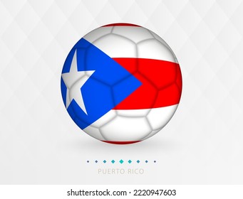 Football ball with Puerto Rico flag pattern, soccer ball with flag of Puerto Rico national team. Vector sport icon.
