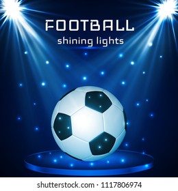 Football ball, soccer ball on blue background  in the light of searchlights. Vector illustration.