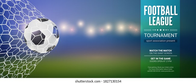 Football banner. Soccer ball hits the net. Blurred soft focus on background. Vector 3d illustration. Template for tournament, championship, competition