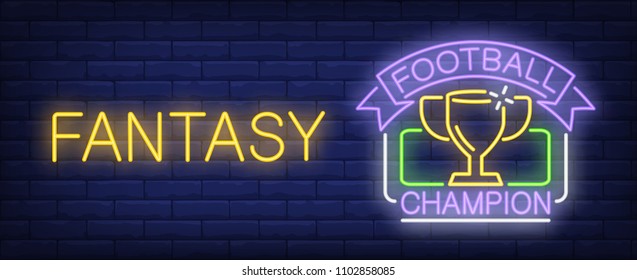 Football Champion Fantasy Neon Sign. Cup Of Soccer Championship Winner. Vector Illustration In Neon Style For Sport Competition Or Game