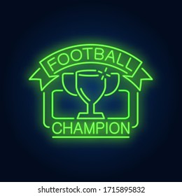 Football champion neon sign. Cup in rectangular frame and ribbon on brick wall background. Night bright advertisement. Vector illustration in neon style for sport bar