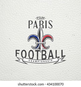 Football Championship of France. Soccer time. Detailed elements. Old retro vintage grunge. Scratched, damaged, dirty effect. Typographic labels, stickers, logos and badges. Flat vector illustration