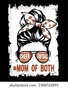  Football And Cheer Mom Of Both Shirt, Shirt Print Template, American Football, Messy Bun  Mom