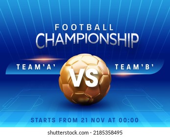 Football Competition Flyer or Poster Template with Golden Realistic Football and Match Day Details. Blue Background.