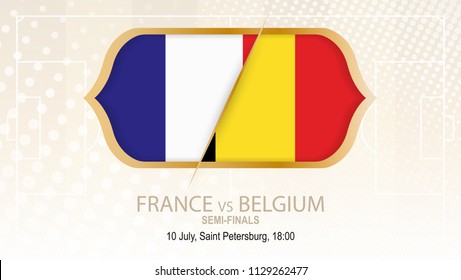 Football competition France vs Belgium, Semi-finals. On beige soccer background.