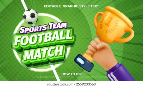 Football competitions. Soccer champion cup in human hand. Cartoon football match vector illustration. 3d text effect editable graphic style. Trophy cup on football field green background. 