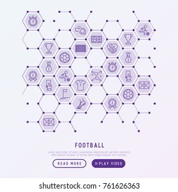 Football concept in honeycombs with thin line icons: player, whistle, soccer, goal, strategy, stopwatch, football boots, score. Vector illustration for banner, print media, web page.