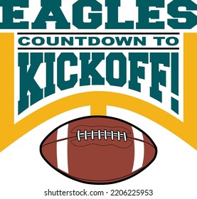 Football Countdown To Kickoff - Eagles Is A Team Design Template That Includes Text, A Graphic Goal Post And A Football. Great For Eagles T-shirts, Mugs, Advertising And Promotions For Teams.