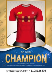 Football Cup 2018, Belgian Champions are the Winners of World Championship, First Place in Competition, Sport Poster Template with Soccer Jersey Team Design Gold and Blue Trend Background.