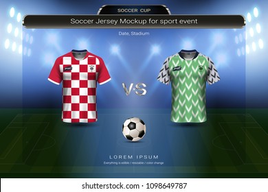 Football cup 2018 group D, Croatia VS Nigeria, Soccer jersey mock-up with scoreboard match schedule broadcast graphic template, For presentation score or game results of world championship in Russian.