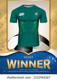 Football cup 2018, Mexico winner concept, First place in competition of World championship, Sport poster template with Soccer jersey team design gold and blue trend background (Vector EPS10)