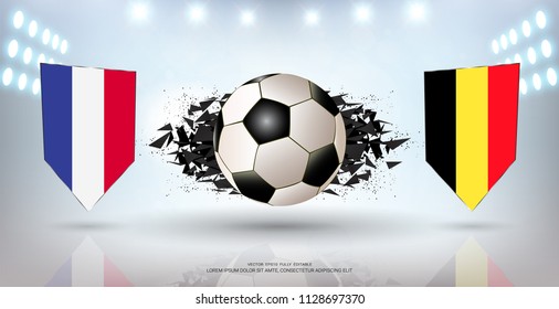 Football cup 2018, Semi-Finals of the Competition, Belgium VS France, National Team Soccer Flags, Abstract Background and Empty White Sport Field Illuminated by Spotlights (Vector Eps10)