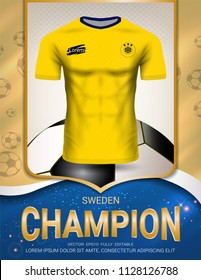 Football Cup 2018, Sweden Champions are the Winners of World Championship, First Place in Competition, Sport Poster Template with Soccer Jersey Team Design Gold and Blue Trend Background.