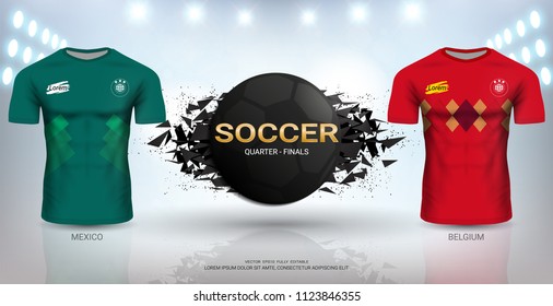 Football Cup 2018 World Championship Quarter-Final of the Competition, Belgium VS Mexico, National Team Soccer Jersey Uniforms with Abstract Background, Vector Banner Explosion Effect.