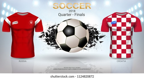 Football Cup 2018 World Championship Quarter-Final of the Competition, Croatia VS Russia, National Team Soccer Jersey Uniforms with Abstract Background, Vector Banner Explosion Effect (EPS10 Vector)