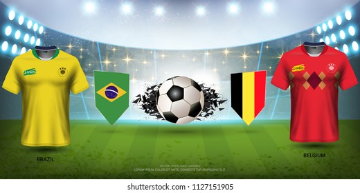Football Cup 2018 World Championship Quarter-Final of the Competition, Belgium VS Brazil, National Team Soccer Jersey Uniforms with Flag and Sport Field Illuminated by Spotlights (EPS10 Vector)