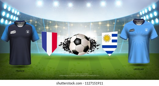 Football Cup 2018 World Championship Quarter-Final of the Competition, Uruguay VS France, National Team Soccer Jersey Uniforms with Flag and Sport Field Illuminated by Spotlights (EPS10 Vector)