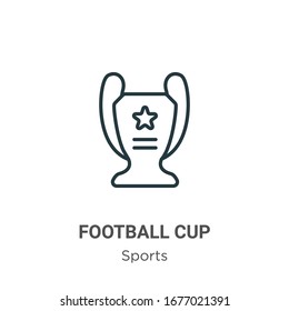 Football cup outline vector icon. Thin line black football cup icon, flat vector simple element illustration from editable sports and competition concept isolated stroke on white background