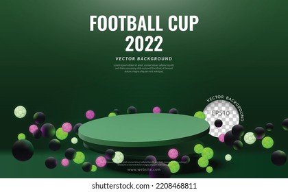 Football cup product display concept, green podium floating with ball glow on green background, vector illustration