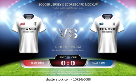 Football cup or World championship sport event, Soccer jersey mock-up and scoreboard match vs strategy broadcast graphic template, For presentation score or game results (Vector Eps10, fully editable)