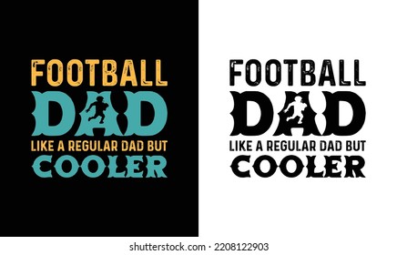 Football Dad Like A Regular Dad But Cooler, American football T shirt design, Rugby T shirt design