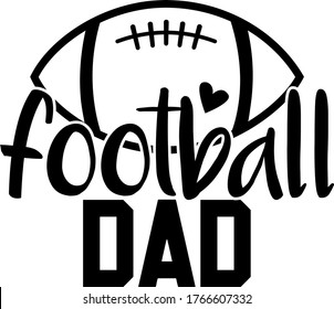 Football dad quote. Football ball