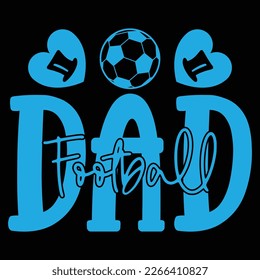 Football Dad - Dad Retro T-shirt And SVG Design. Retro Happy Father's Day, Motivational Inspirational SVG Quotes T shirt Design, Vector EPS Editable Files.