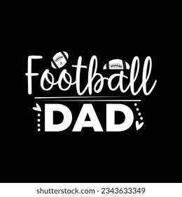Football dad svg t shirt design graphic