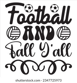 Football and Fall Y'all t-shirt design vector file