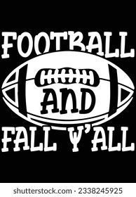 Football and fall y'all vector art design, eps file. design file for t-shirt. SVG, EPS cuttable design file