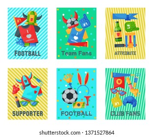 Football fan attributes set of cards, banners vector illustration. Soccer sport fan attribute rooter buff man accessories and supplies to cheer for your favorite team. Supporter.