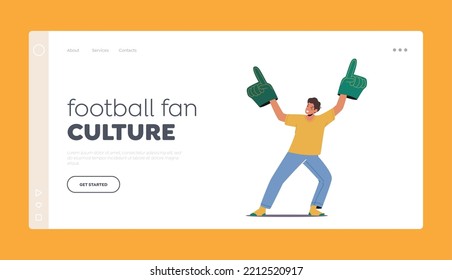 Football Fan Culture Landing Page Template. Supporter Cheering and Celebrate Watching Match. Excited Male Character Wear t-shirt and Gloves Fun on Sport World Championship. Cartoon Vector Illustration