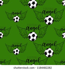 Football fan seamless pattern with ball angel sign. Black vector sketch t-shirt design with european football or soccer ball and text on green background.