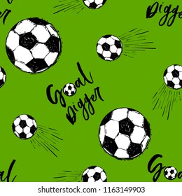 Football fan seamless pattern with goal digger sign and flying soccer balls. Black vector sketch t-shirt design with european football or soccer ball and text on green background.
