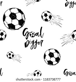 Football fan seamless pattern with goal digger sign and flying soccer balls. Black vector sketch t-shirt design with european football or soccer ball and text on white background.