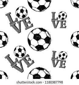 Football fan seamless pattern with love football sign and soccer ball. Graphic black vector sketch t-shirt design with european football or soccer ball and text on white background.