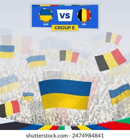 Football fans cheering with flags for the match between Ukraine and Belgium. Sport illustration for football competition in Europe. Vector template.