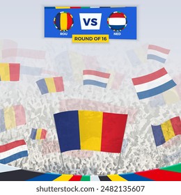 Football fans cheering with flags for the match between Romania vs Netherlands. Sport illustration for football competition in Europe. Vector template.