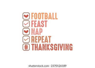 Football Feast Nap Repeat Thanksgiving Typography t shirt design