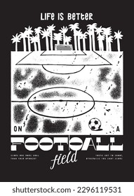 Football field near the palm-trees distressed vintage typography sports silkscreen t-shirt print vector illustration.