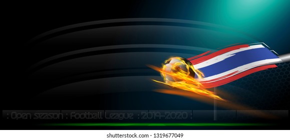 Football fire - National flag Thailand - Grass  football field - Open season Football League  2019-2020 Text.