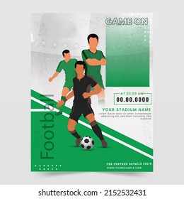 Football Flyer Or Template Design With Faceless Footballer Players In Action Pose On Green And Gray Background.